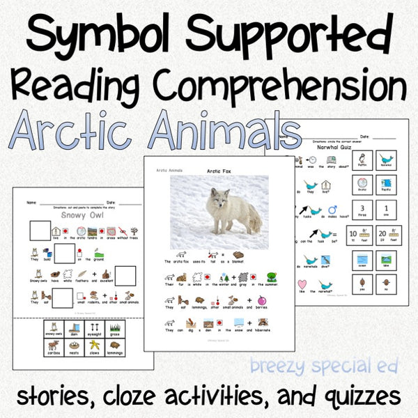 Arctic Animals Symbol Supported Reading Comprehension for Special Ed