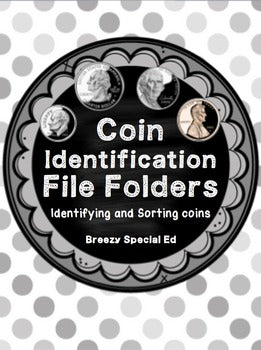US Coin (Money Math)Sorting and Identification File Folders