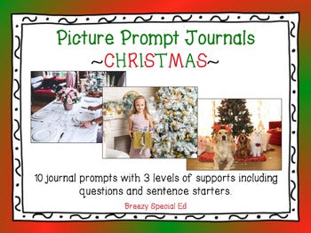 Christmas Picture Prompts - Leveled Journal Writing for Special Ed