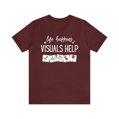 Life Happens Visuals Help | Symbols | Special Education Teacher Tee Shirt