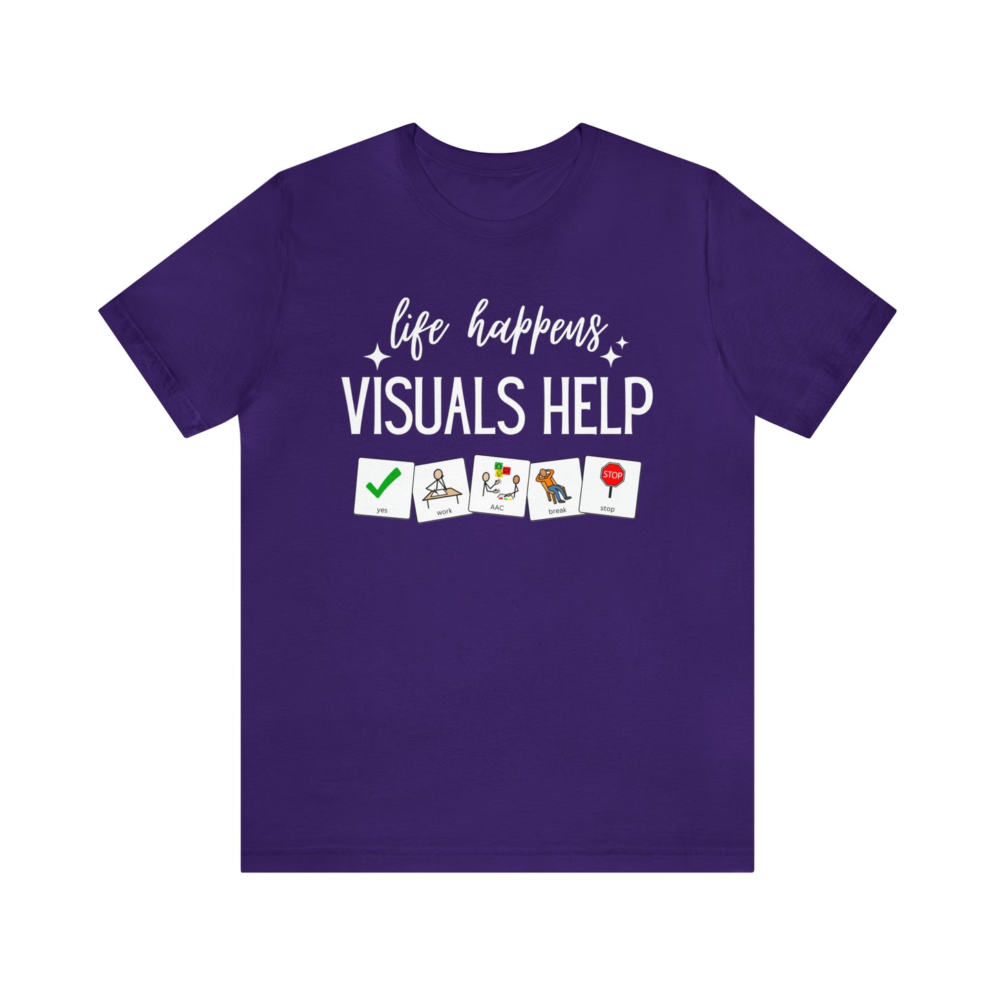 Life Happens Visuals Help | Symbols | Special Education Teacher Tee Shirt