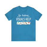 Life Happens Visuals Help | Symbols | Special Education Teacher Tee Shirt