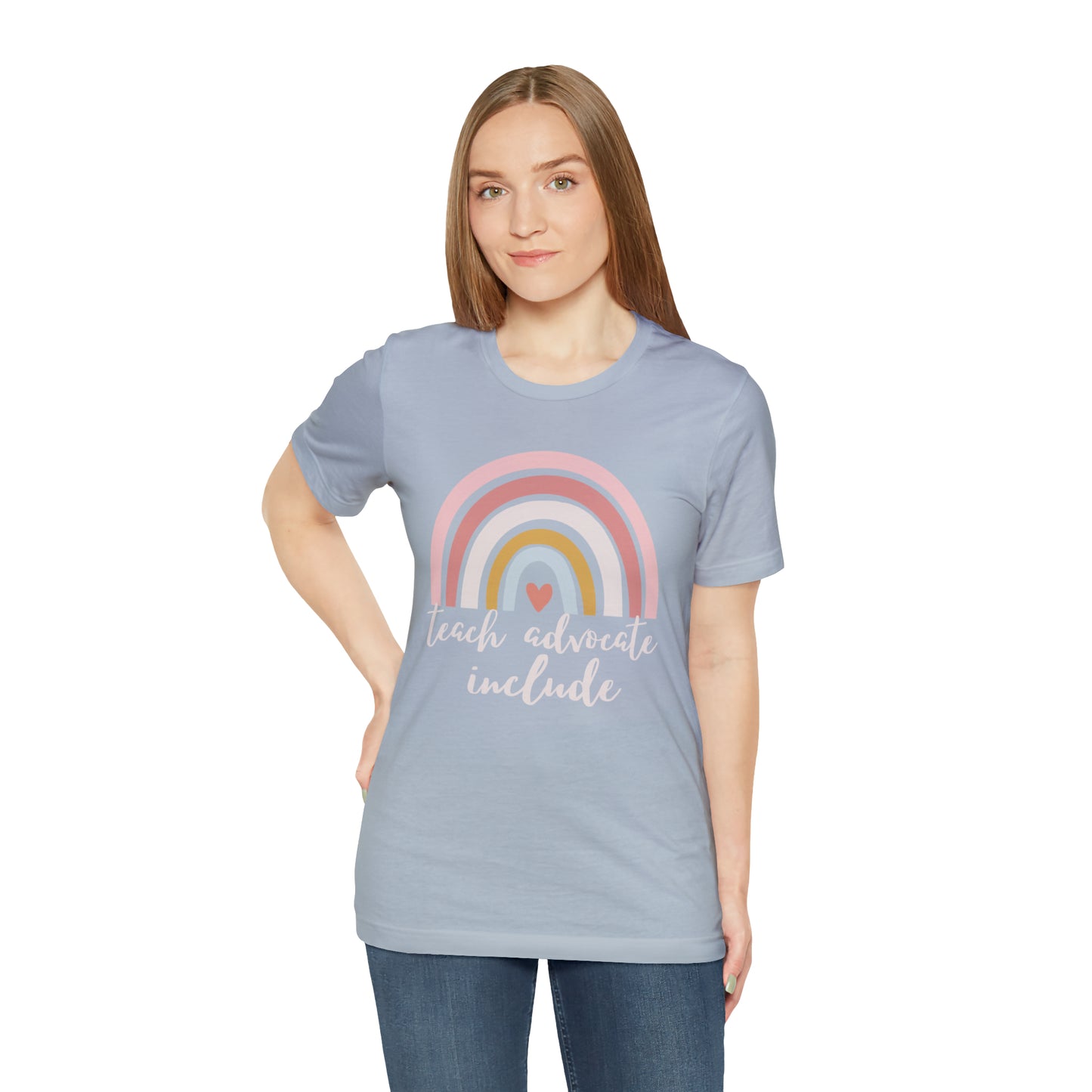 Teach Advocate Include | Rainbow | Special Education Teacher Tee