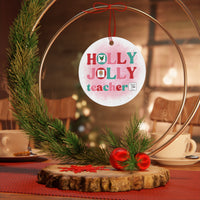 PERSONALIZED Holly Jolly Teacher Symbol Supported Metal Ornament