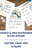 Arctic Animals Symbol Supported Reading Comprehension for Special Ed