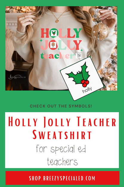 Holly Jolly Special Education Teacher Christmas Sweatshirt with Symbols