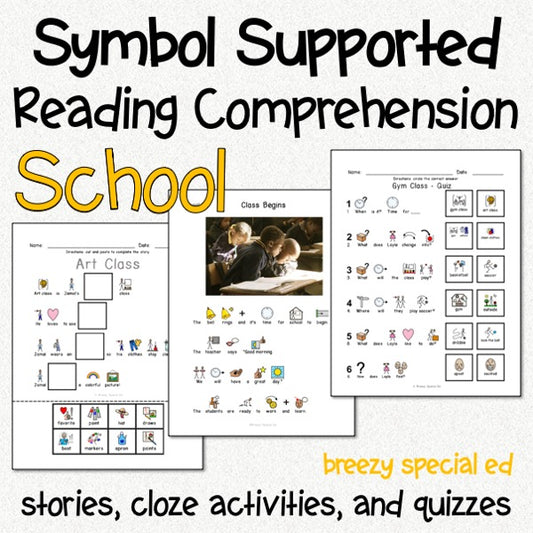 School - Symbol Supported Reading Comprehension for Special Ed