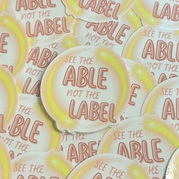 See The Able Not The Label | Teacher Sticker | Special Education