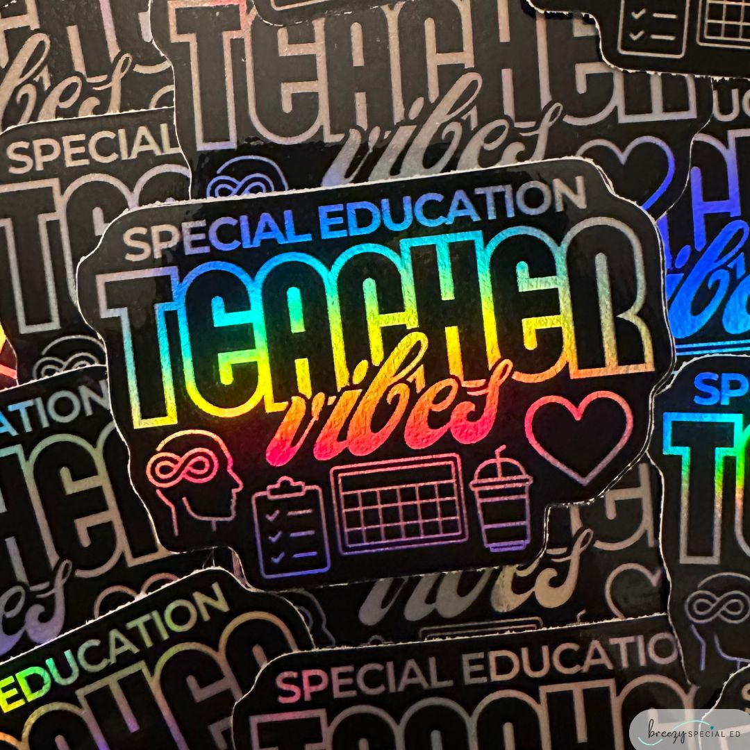 special education teacher vibes hologram sticker with a rainbow effect under black
