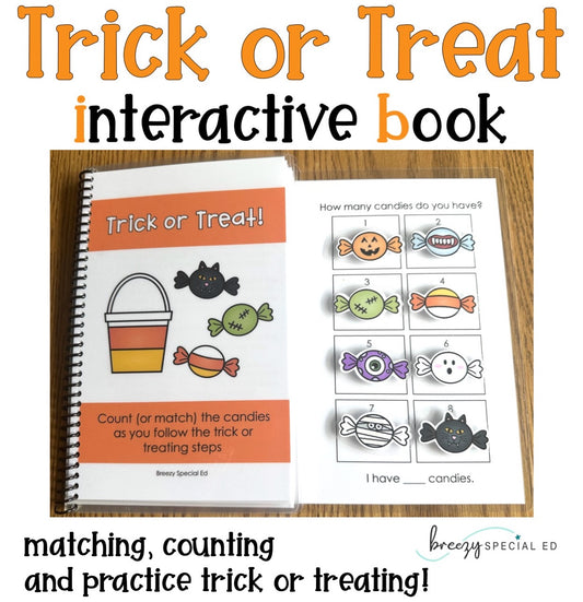 Trick or Treat interactive book that works on matching, counting, and practicing trick-or-treating. For special education students.