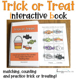 Trick or Treat interactive book that works on matching, counting, and practicing trick-or-treating. For special education students.