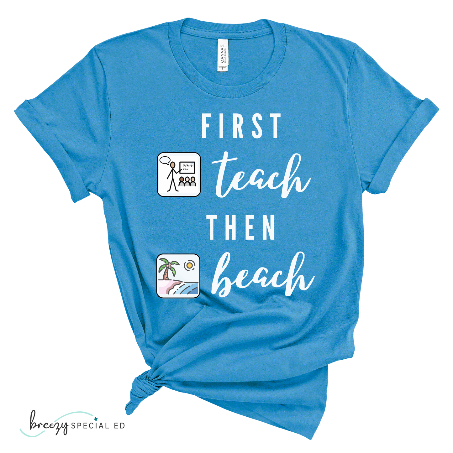 First Teach Then Beach Teacher Tee / Special Education Teacher Tee
