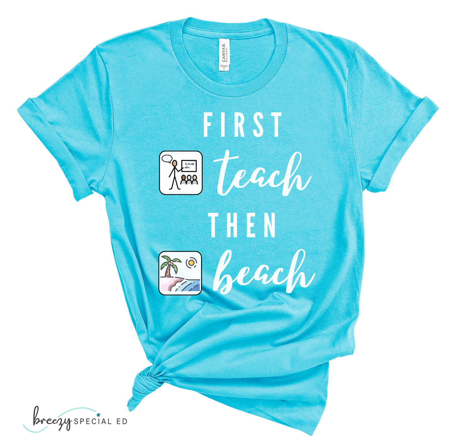 First Teach Then Beach Teacher Tee / Special Education Teacher Tee