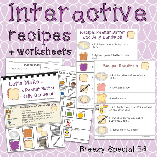 Visual Recipes for Peanut Butter and Jelly Sandwich and more! Special Education