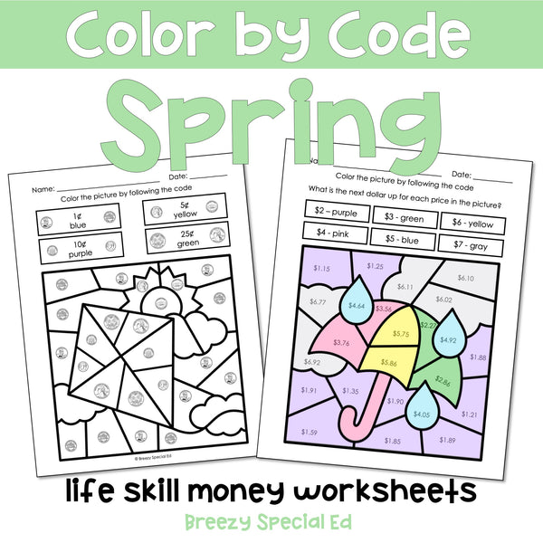 Spring Money Identification and Next Dollar Up Life Skill Math Color by Code