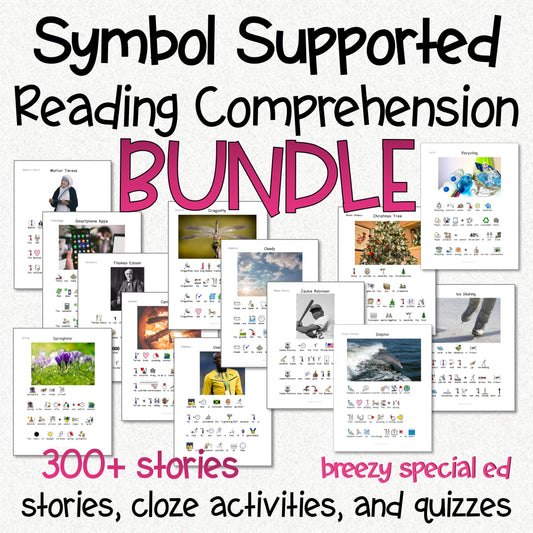 Symbol Supported Reading Comprehension BUNDLE for special education with 300+ stories, cloze activities and quizzes. Each story on the cover includes a real picture and 4 sentences with symbol supported setnences.