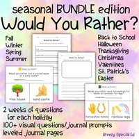 Would You Rather? Questions + Journal Prompts for Special Ed (Seasonal BUNDLE)