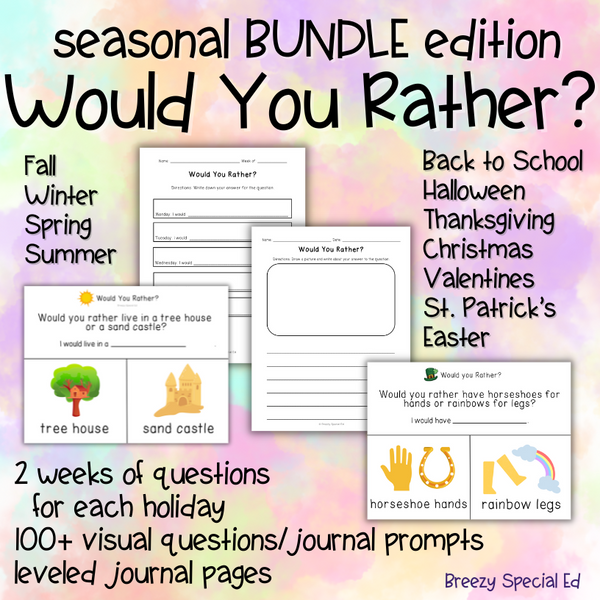 Would You Rather? Questions + Journal Prompts for Special Ed (Seasonal BUNDLE)