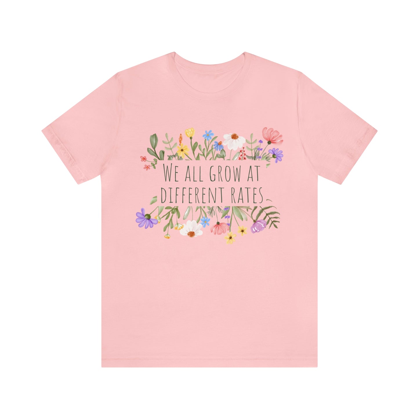 We All Grow at Different Rates | Special Education Teacher Tee
