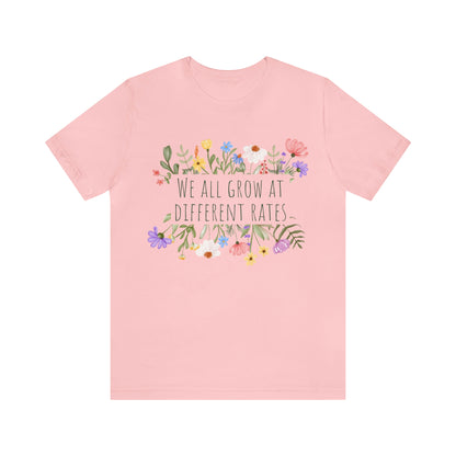 We All Grow at Different Rates | Special Education Teacher Tee