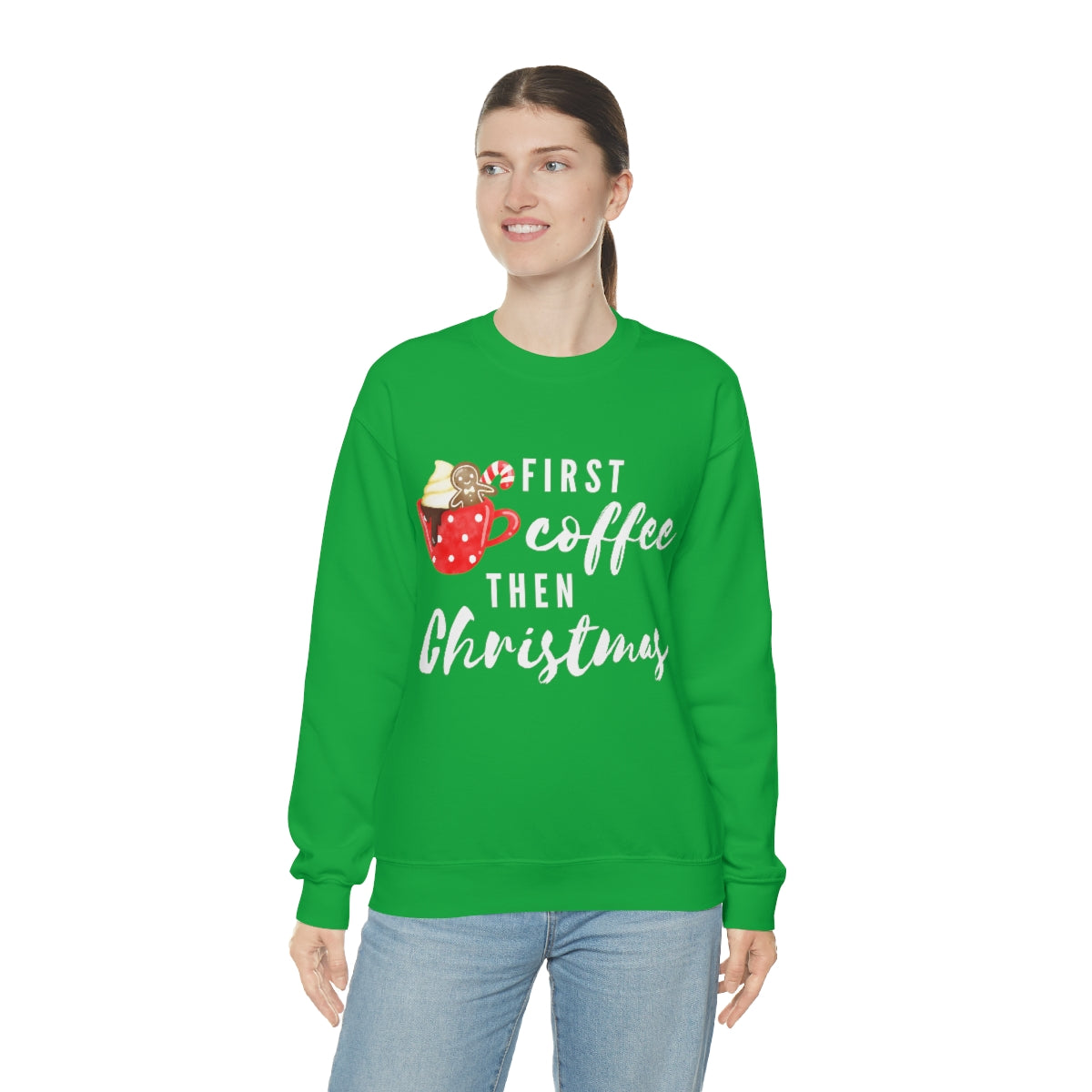 First Coffee Then Christmas Sweatshirt