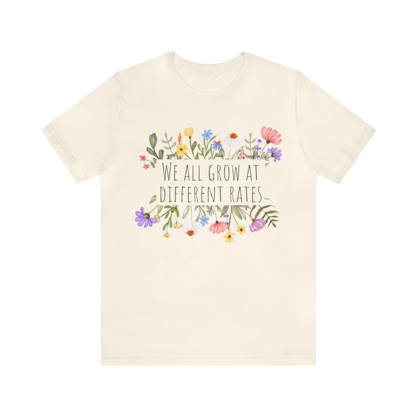 We All Grow at Different Rates | Special Education Teacher Tee