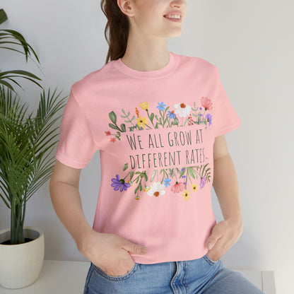 We All Grow at Different Rates | Special Education Teacher Tee