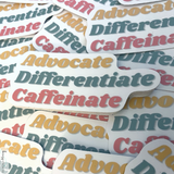 Advocate Differentiate Caffeinate | Coffee Teacher Sticker | Special Education