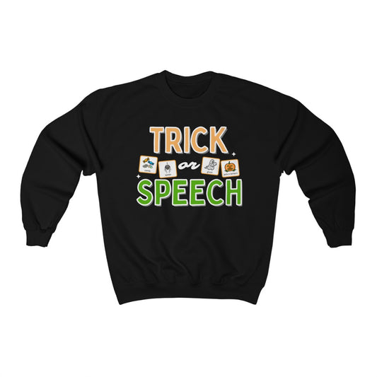 Trick or SPEECH speech pathologist Halloween sweatshirt