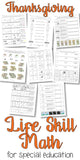 Differentiated Life Skill Math Pack: Thanksgiving (special education)