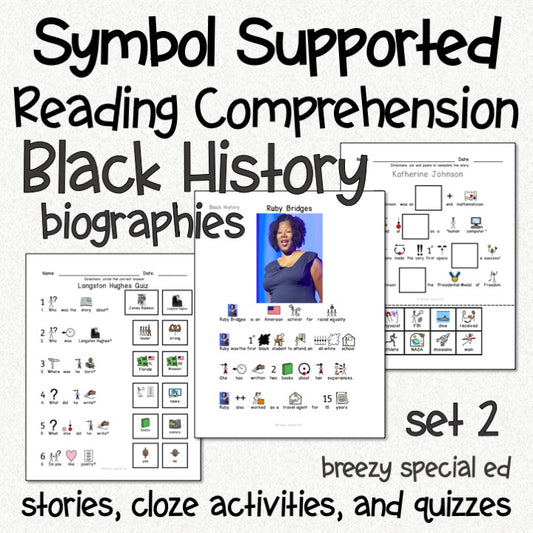Black History set 2 - Symbol Supported Reading Comprehension for Special Ed