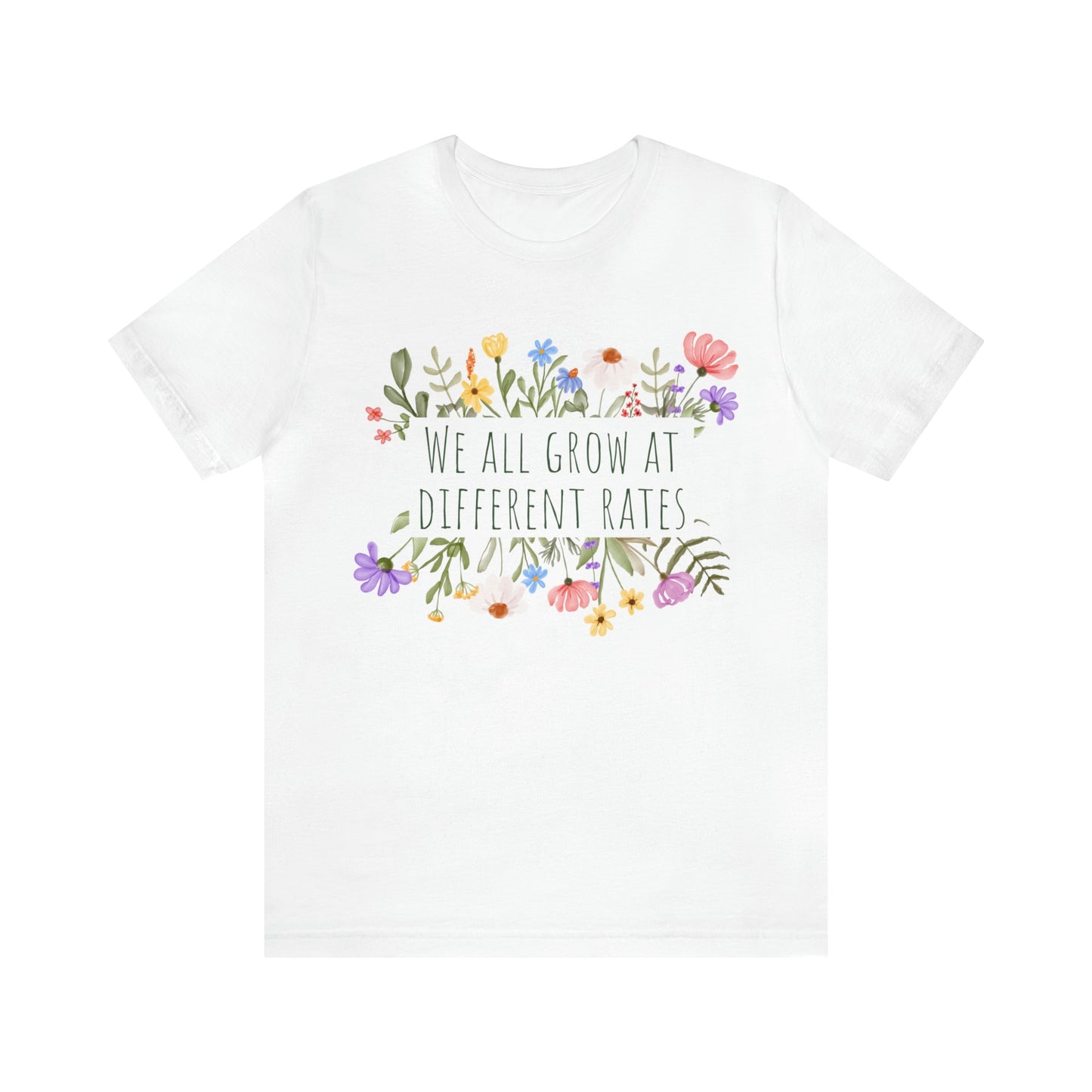 We All Grow at Different Rates | Special Education Teacher Tee
