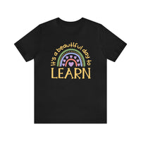 It's a beautiful day to learn | Special Education Teacher Tee
