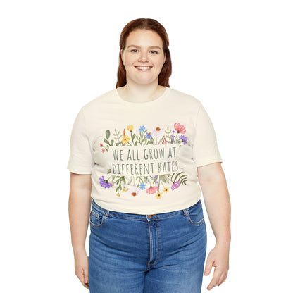 We All Grow at Different Rates | Special Education Teacher Tee