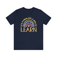 It's a beautiful day to learn | Special Education Teacher Tee