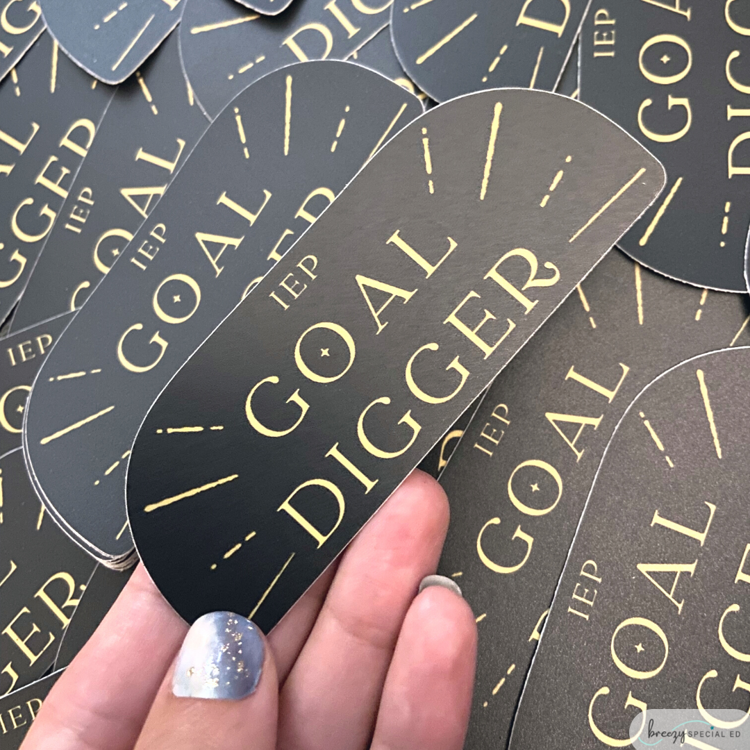 IEP Goal Digger | Teacher Sticker | Special Education