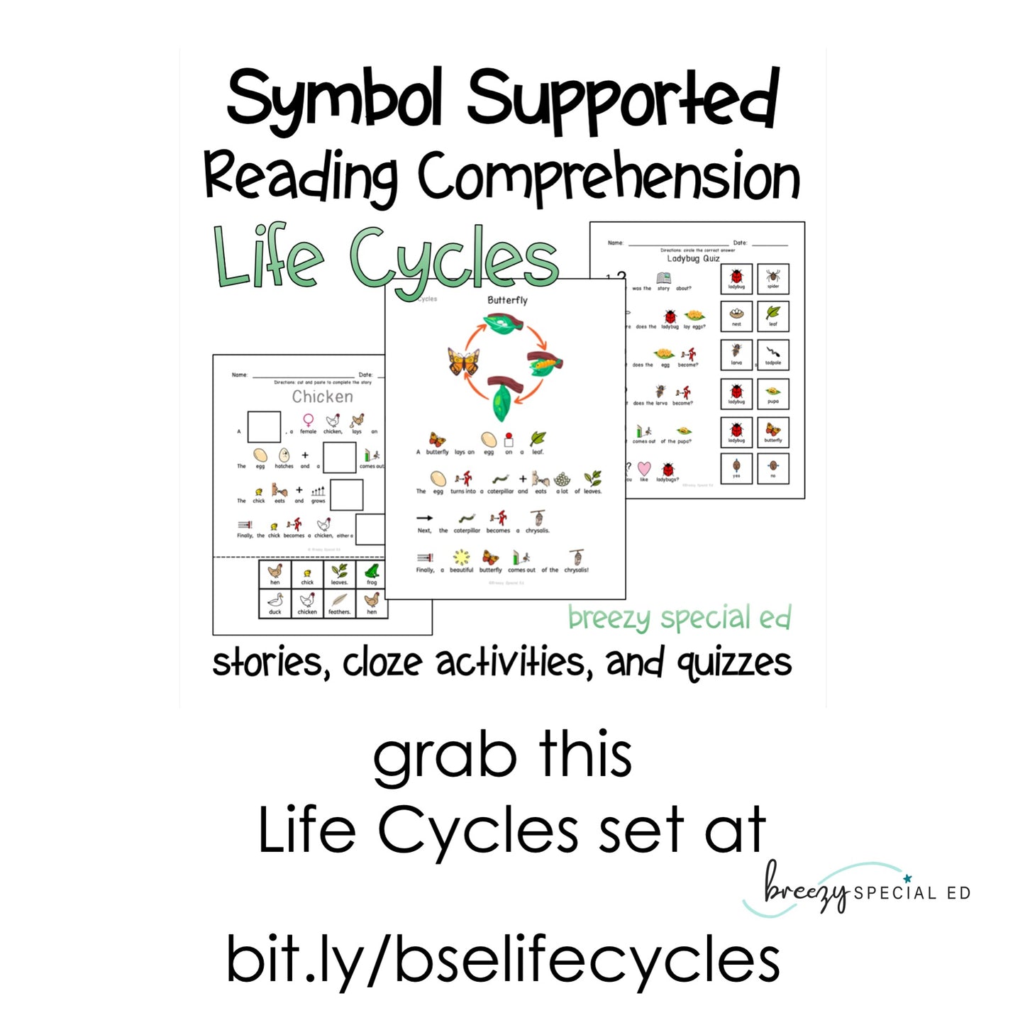 Life Cycles Symbol Supported Reading Comprehension for Special Ed