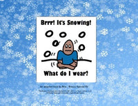 It's Snowing! What Do I Wear? ❄ Adapted Book