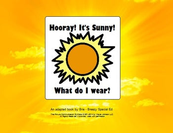 It's Sunny! What do I Wear? ☼ Adapted Book for Special Ed