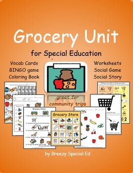 Grocery Store Unit for Community Trips {Special Education }