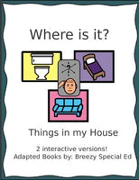 Where is it? Things in my House ~ Adapted Book (Special Ed)