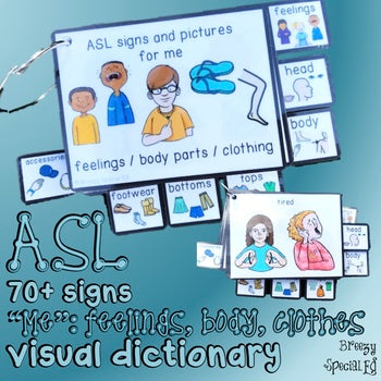 ASL (Sign Language) Feelings/Body/Clothing Visual Flashcard Dictionary