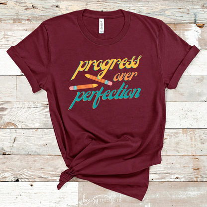 Progress over Perfection maroon teacher tee