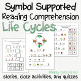 Life Cycles Symbol Supported Reading Comprehension for Special Ed