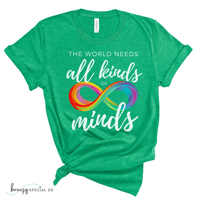 The World Needs All Kinds of Minds | Autism Acceptance | Special Education Teacher Tee