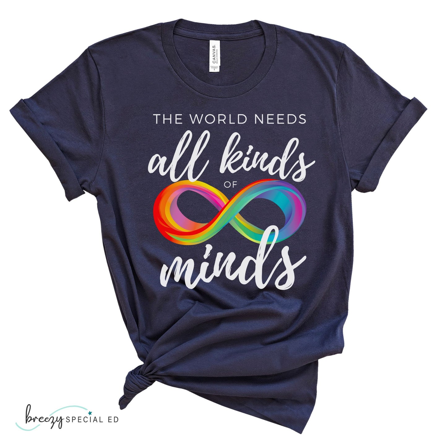 The World Needs All Kinds of Minds | Autism Acceptance | Special Education Teacher Tee