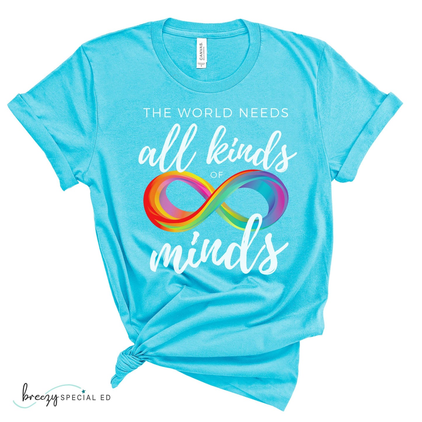The World Needs All Kinds of Minds | Autism Acceptance | Special Education Teacher Tee