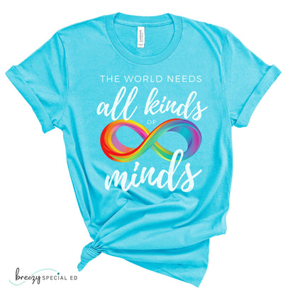 The World Needs All Kinds of Minds | Autism Acceptance | Special Education Teacher Tee