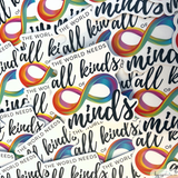 The World Needs All Kinds of Minds | Teacher Sticker | Autism Neurodiversity | Special Education