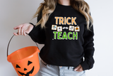 Trick or Teach Teacher Sweatshirt | Special Education Teacher Crewneck Sweatshirt